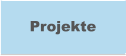 Projekte